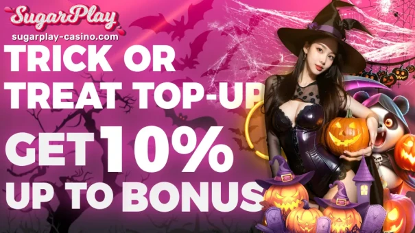 SugarPlay Trick or Treat Top-Up Get Up to 10% Bonus.Event Time: 2024/10/31 00:00 - 2024/11/06 23:59